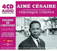 Aime Cesaire - Une Biographie Expliquee Par Veronique Corinus - 4CD - K72z