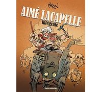 Aimé Lacapelle - Intégrale