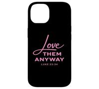 Aime-Les Quand même Luke 23:34 Forgiveness Faith Scripture Pink Coque pour iPhone 14