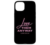 Aime-Les Quand même Luke 23:34 Forgiveness Faith Scripture Pink Coque pour iPhone 15 Plus