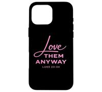 Aime-Les Quand même Luke 23:34 Forgiveness Faith Scripture Pink Coque pour iPhone 16 Pro Max