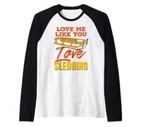 Aime-Moi comme la Luge Amour Neige Romantique Manche Raglan