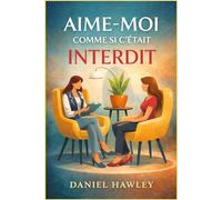 Aime-Moi Comme Si C'était Interdit: Gloire, Éthique, Une Décision Imprudente