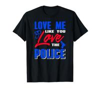 Aime-Moi comme tu aimes la Police déclaration Forte T-Shirt Graphique avec Valeur