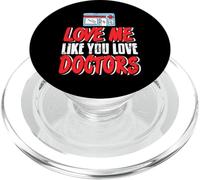 Aime Moi comme Tu Aimes Les Médecins Humour Médical Drôle PopSockets PopGrip pour MagSafe