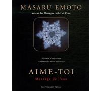 Aime-toi - Masaru Emoto - Tredaniel La Maisnie - broché - Essai