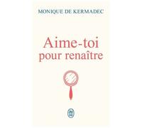 Aime-Toi Pour Renaître