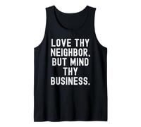 Aime Ton Prochain mais occupe-toi de tes Affaires Witty Saying Débardeur
