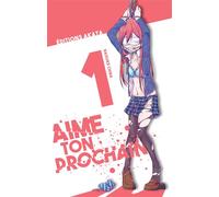 Aime ton prochain - Tome 1 - Daisuke Chida - Akata - broché - Manga