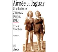 Aimée et Jaguar: Une histoire d'amour, Berlin, 1943