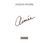 Jacques Rivière – Aimée – Préface Alain Rivière – Livre