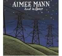 Aimee Mann – Lost In Space