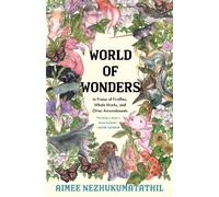 Aimee Nezhukumatathil World of Wonders (Relié)