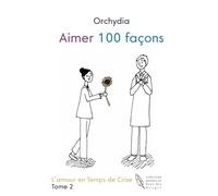 Aimer 100 façons - En Temps de Crise