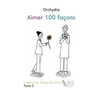 Aimer 100 façons - En Temps de Crise