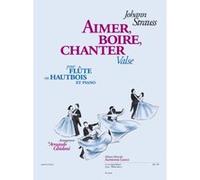 aimer boire chanter valse