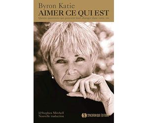 Aimer ce qui est: Sans DVD - quatre questions qui peuvent tout changer dans votre vie