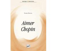 Aimer Chopin