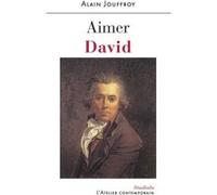 Aimer David Alain Jouffroy (Auteur), Renaud Ego (Préface)