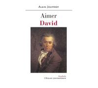 Aimer David - Alain Jouffroy - L'atelier Contemporain - broché - Essai