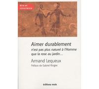 Aimer durablement n'est pas plus naturel a l'homme que la ro