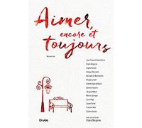 Aimer, encore et toujours