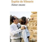Aimer encore Sophie De Vilmorin (Auteur)