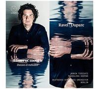 Maurice Ravel / Duparc – Aimer et Mourir: Danses et Mélodies – CD – NAXOS