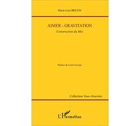 Aimer-gravitation: Construction du moi