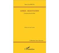 Marie Bretin – Aimer-gravitation – Construction du moi – Broché