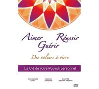 Aimer, Guérir, Réussir : Des valeurs à vivre DVD