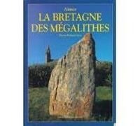 Aimer : La Bretagne des Megalithes