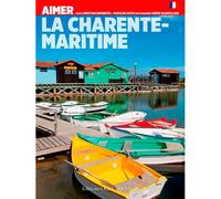 Aimer la Charente-Maritime - Christian Gensbeitel - Ouest France - broché - Guide