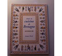 Aimer la cuisine de Bretagne