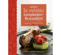 Aimer la cuisine du Languedoc-Roussillon