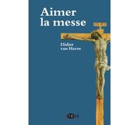 Aimer La Messe