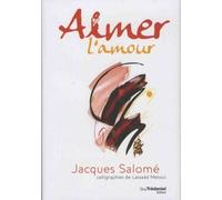 Aimer l'amour - Lassaâd Métoui - Tredaniel La Maisnie - broché - Guide