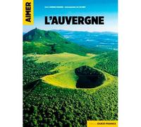 Aimer l'Auvergne - Corinne Pradier - Ouest France - broché - Guide