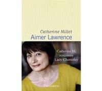 Aimer Lawrence Catherine Millet (Auteur)