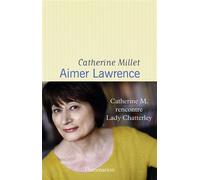 Aimer Lawrence Catherine Millet (Auteur)