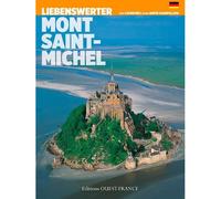 Aimer le Mont-Saint-Michel Edition en allemand - Lucien Bély - Ouest France - broché - Guide