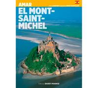 Aimer le Mont-Saint-Michel - Lucien Bély - Ouest France - broché - Guide