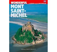 Aimer le Mont-Saint-Michel - Lucien Bély - Ouest France - broché - Guide