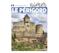 Aimer le Perigord