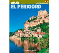 Aimer le Périgord