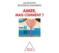 Aimer, mais comment ?