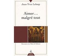 Aimer... malgré tout
