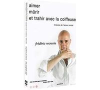 Recrosio, Frédéric-Aimer, mûrir et trahir avec la Coiffeuse