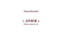 "AIMER": Petites scènes de vie