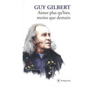 Aimer Plus Qu'hier, Moins Que Demain